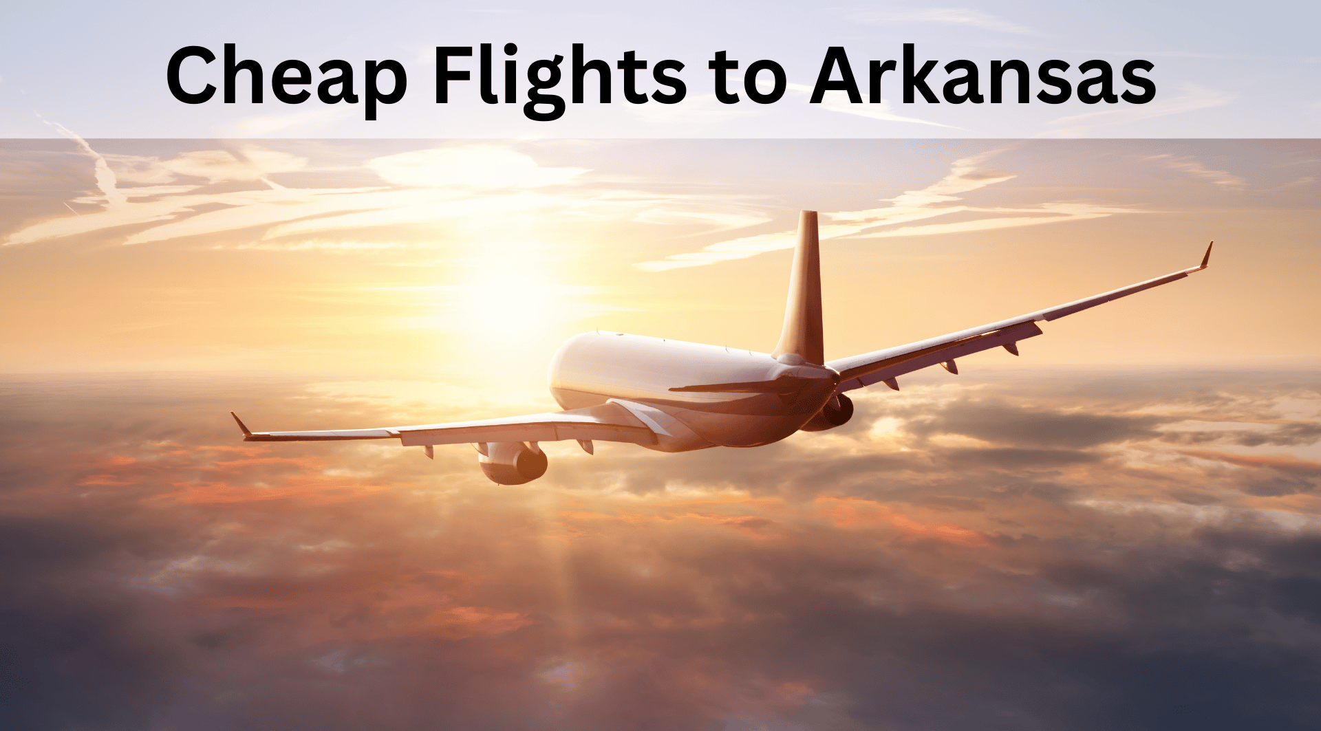 Cheap airlines ticket to arkansas Slide