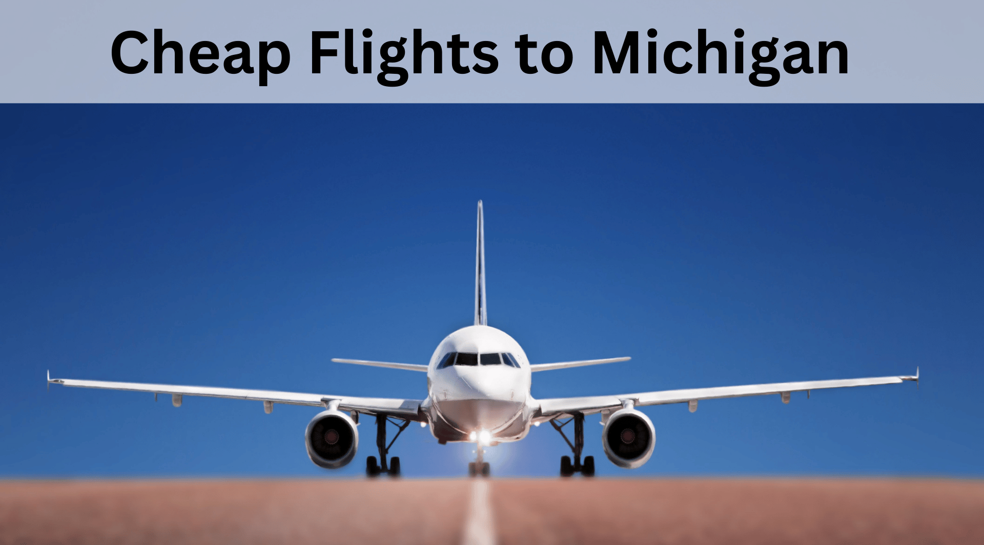 Cheap airlines ticket to michigan Slide