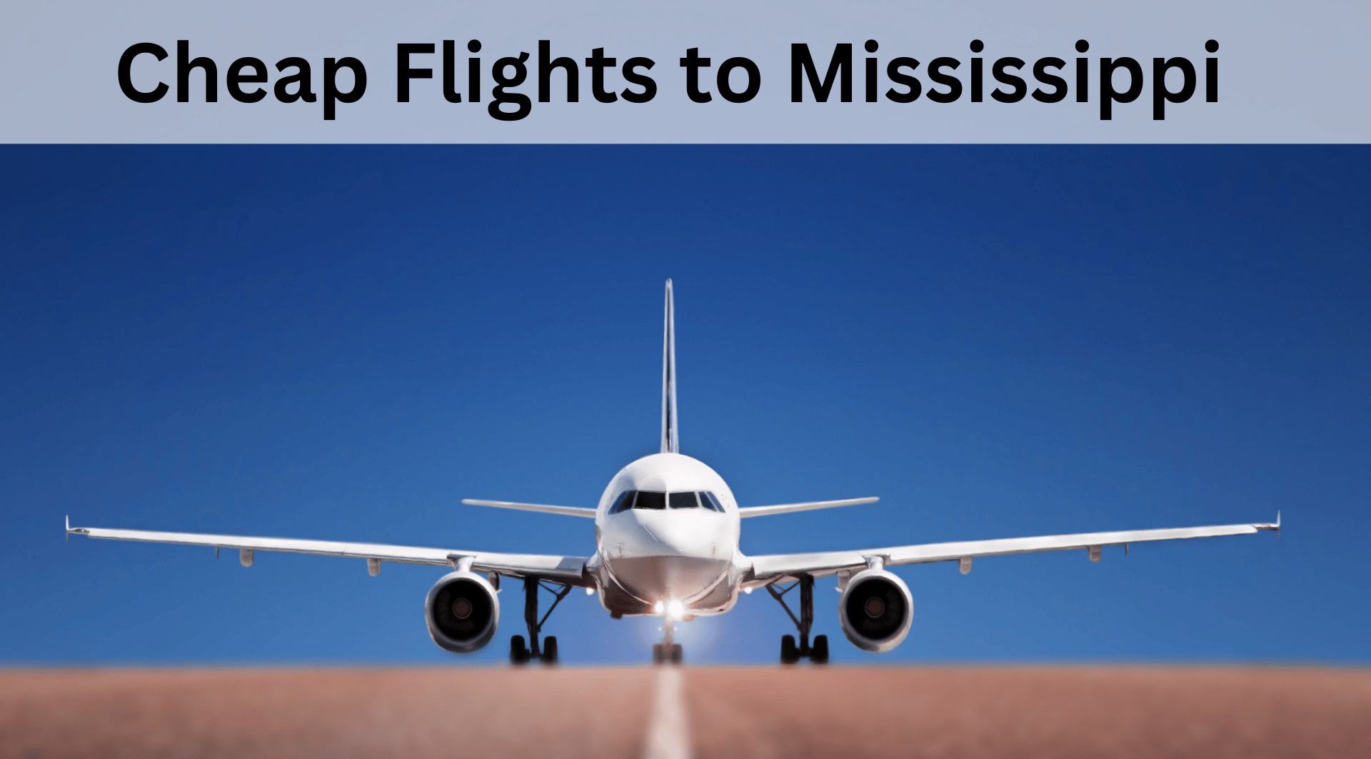 Cheap airlines ticket to mississippi Slide