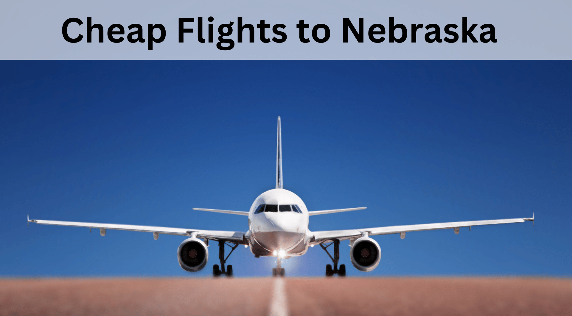 Cheap airlines ticket to nebraska Slide